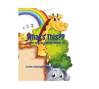 WHATS THIS??: A animal coloring book for children 1-5