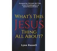 What's This Jesus Thing All About?