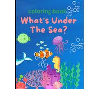 What's under the sea coloring book for kids 8.5inx11in 80 coloring pages: fish coloring book
