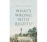 What's Wrong with Rights? – Oxford University Press