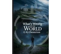 What's Wrong with the World: Annotated