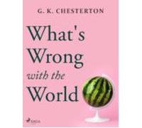 Whats Wrong With The World (ebook)