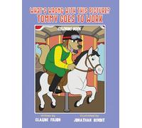 What's Wrong With This Picture? Tommy Goes to Work