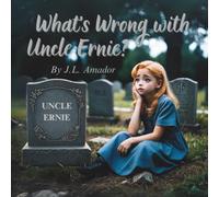 What's Wrong with Uncle Ernie?