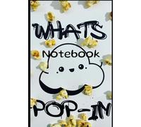 whats's poppin: Cute popcorn cloud notebook for kids teens and fun loving adults