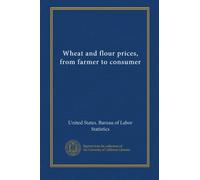 Wheat and flour prices, from farmer to consumer