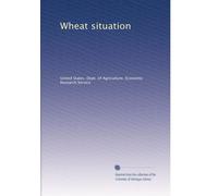 Wheat situation: Volume 4