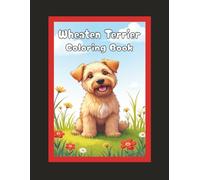 Wheaten Terrier Coloring Book: Cute Dog & Puppy Picture Pages with 70 Lined Drawings of Doggy Outdoor Adventures in Park, Mountain, City, Lake, Snow, ... | Fun Detailed Art Gift for Kids and Adults