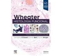 Wheater. Histología funcional: Texto y Atlas en color