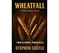 Wheatfall: When the Wheat moves, so do guns and ghosts: 3 (The Borderlands Series)