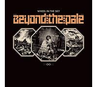 Wheel in the Sky - Beyond the Pale