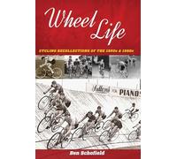 Wheel Life 1: Cycling Recollections of the 1950-60s: 2