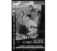 Wheeler, Darryl - Through the Eyes of a Showbiz Dad: Truth [USA] [DVD]