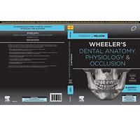 Wheeler's Dental Anatomy, Physiology and Occlusion, 11e, South Asia Edition