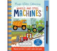 Wheels and Steel - Machines, Mess Free Activity Book (Magic Water Colouring)
