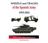 Wheels and tracks of Spanish Army 1953-2021