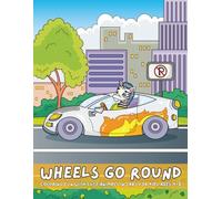 Wheels Go Round: Coloring Fun with Cute Animals in Cars for Kids Ages 4-8