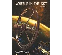 Wheels in the Sky: Volume I (Conquering Eternity)
