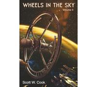 Wheels in the Sky: Volume II (Conquering Eternity)
