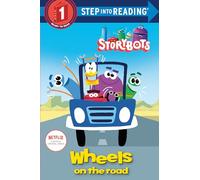 Wheels on the Road (StoryBots) (Step into Reading)