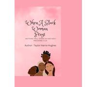 When A Black Woman Prays: She can do anything