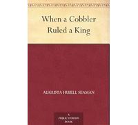 When a Cobbler Ruled the King