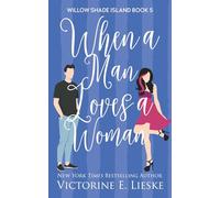 When a Man Loves a Woman (Willow Shade Island)
