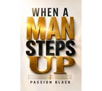 When A Man Steps Up