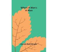 When A Man'S A Man
