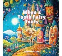 When a Tooth Fairy Toots