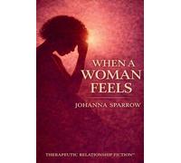 When a Woman Feels