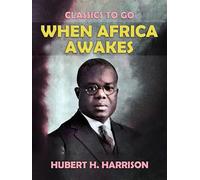 When Africa Awakes