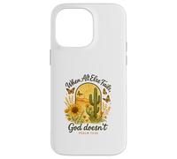 When All Else Fails God Doesn'T Psalm 73:26 Sunflower Cactus Carcasa para iPhone 14 Pro MAX