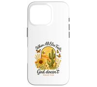 When All Else Fails God Doesn'T Psalm 73:26 Sunflower Cactus Carcasa para iPhone 16 Pro
