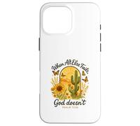 When All Else Fails God Doesn'T Psalm 73:26 Sunflower Cactus Carcasa para iPhone 16 Pro MAX