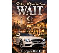 When all you can do is wait (The Wait)