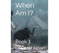 When Am I?: Book 1