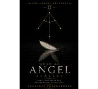 When An Angel Falls: The Gemini Archives - Book One: 1