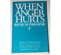 When Anger Hurts: Quieting the Storm within