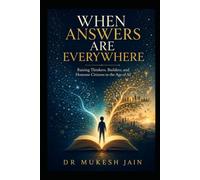 WHEN ANSWERS ARE EVERYWHERE: Raising Thinkers, Builders, and Humane Citizens in the Age of AI