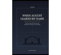 When August Learns My Name (The Seasons of Us Series)