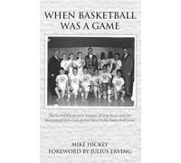 When Basketball Was a Game