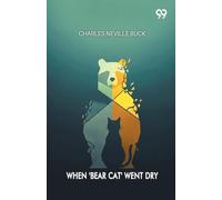 When 'Bear Cat' Went Dry (Edition1)