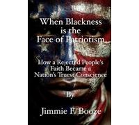 When Blackness is the Face of Patriotism: How a Rejected People’s Faith Became a Nation’s Truest Conscience