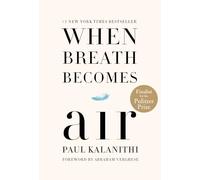 When Breath Becomes Air: Pulitzer Prize Finalist