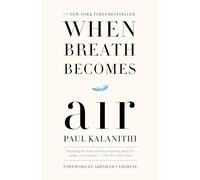 When Breath Becomes Air: Pulitzer Prize Finalist