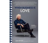 When Business Is Love: The Spirit of Hästens -- At Work, At Play, and Everywhere in Your Life