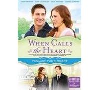 When Calls the Heart: Follow Your Heart [USA] [DVD]