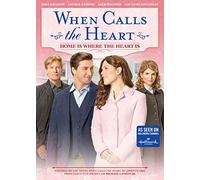 When Calls The Heart: Home Is Where The Heart Is [Edizione: Stati Uniti] [Italia] [DVD]