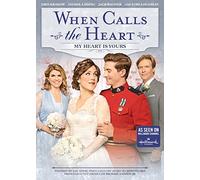 When Calls the Heart: My Heart Is Yours [USA] [DVD]